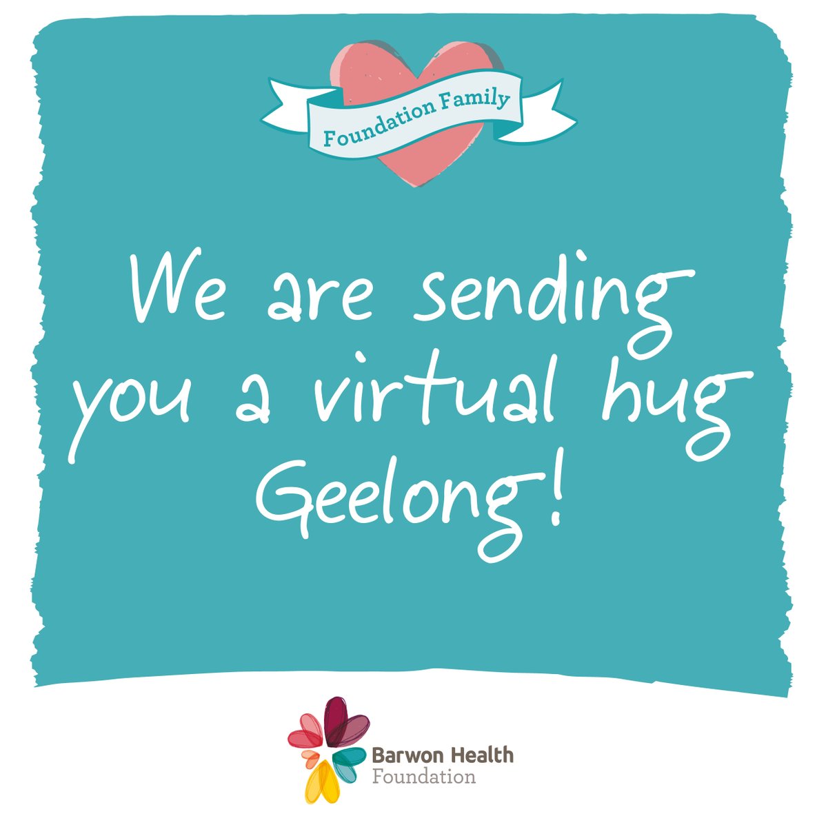We are sending you a virtual hug Geelong! 

#BarwonHealthFoundation
#BarwonHealth