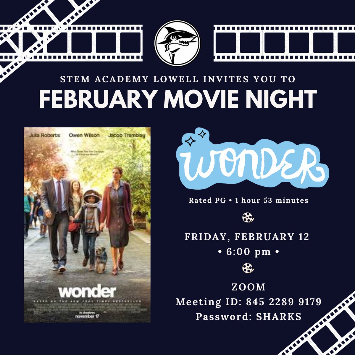Join us for our kick off to "Random Acts of Kindness" Week!
When: Feb 12, 2021 06:00 PM 
Topic: STEM Academy Movie Night

Please click the link below to join the webinar:
lowell-k12-ma-us.zoom.us/j/84522899179?…
Passcode: SHARKS