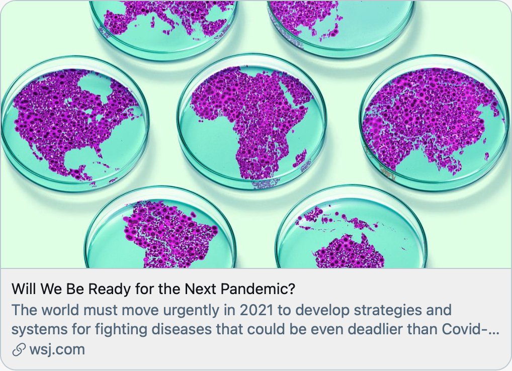 Today I published an article in the  @WSJ (open access) on how to prevent the next pandemic.  @ResolveTSL has worked with partners on this for the past 4 years. It’s now or never; a teachable moment like no other in our lifetimes.  https://twitter.com/DrTomFrieden/status/1360392956071534597?s=2013/