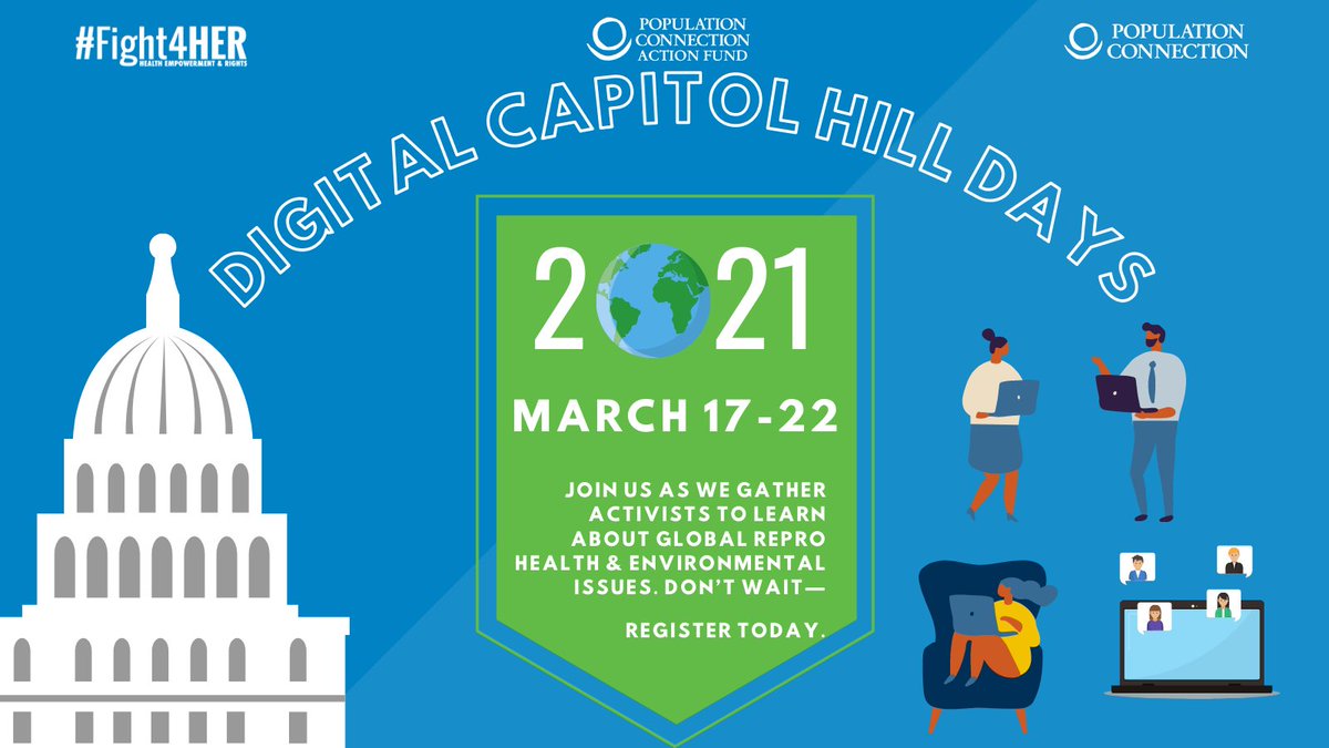 Fight4Herca's tweet photo. Join us &amp; @popconnect for the 2021 Digital Capitol Hill Days from March 17-22! Learn about current topics in intl. repro rights and health &amp; advocate for progressive policies to expand access to repro health care. Don't wait--register now to attend: https://t.co/Y1VIT5YkCS https://t.co/3kJfztyYYp