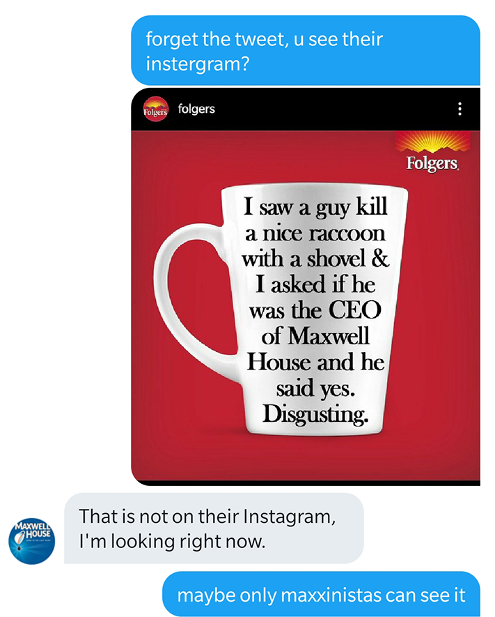 KeatonPatti's tweet photo. wtf is with maxwell house?????? https://t.co/qWD5FbS99H