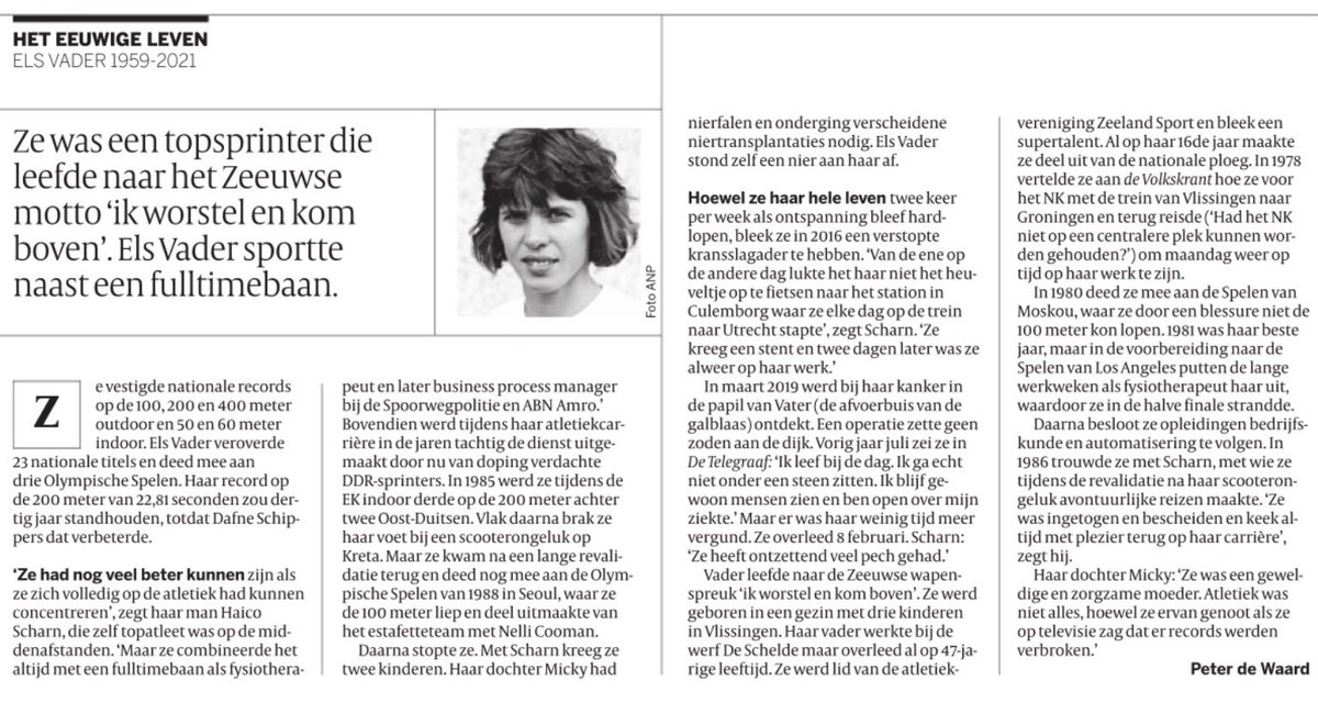 Mooi eerbetoon van <a href="/PeterdeWaard/">Peter de Waard</a> in <a href="/volkskrant/">de Volkskrant</a> aan Els Vader (1959-2021), een ingetogen en bescheiden topsprinter, goed voor 23 Nederlandse titels in de #atletiek - naast fulltimebanen. Zij nam deel aan de Olympische Spelen van Moskou (1980), Los Angeles (1984) en Seoul (1988).