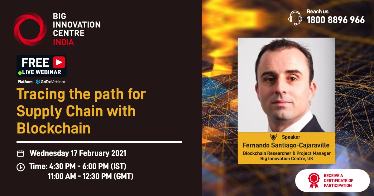 Our Speaker Mr Fernando Santiago Cajaraville is the Blockchain Researcher and Project Manager at <a href="/BigInnovCentre/">Big Innovation Centre</a>. Join our webinar to know the role of Blockchain in Supply Chain Industry.  
Register Now  lnkd.in/gtCJgcY
#BICIndia #BIC #webinar #blockchain