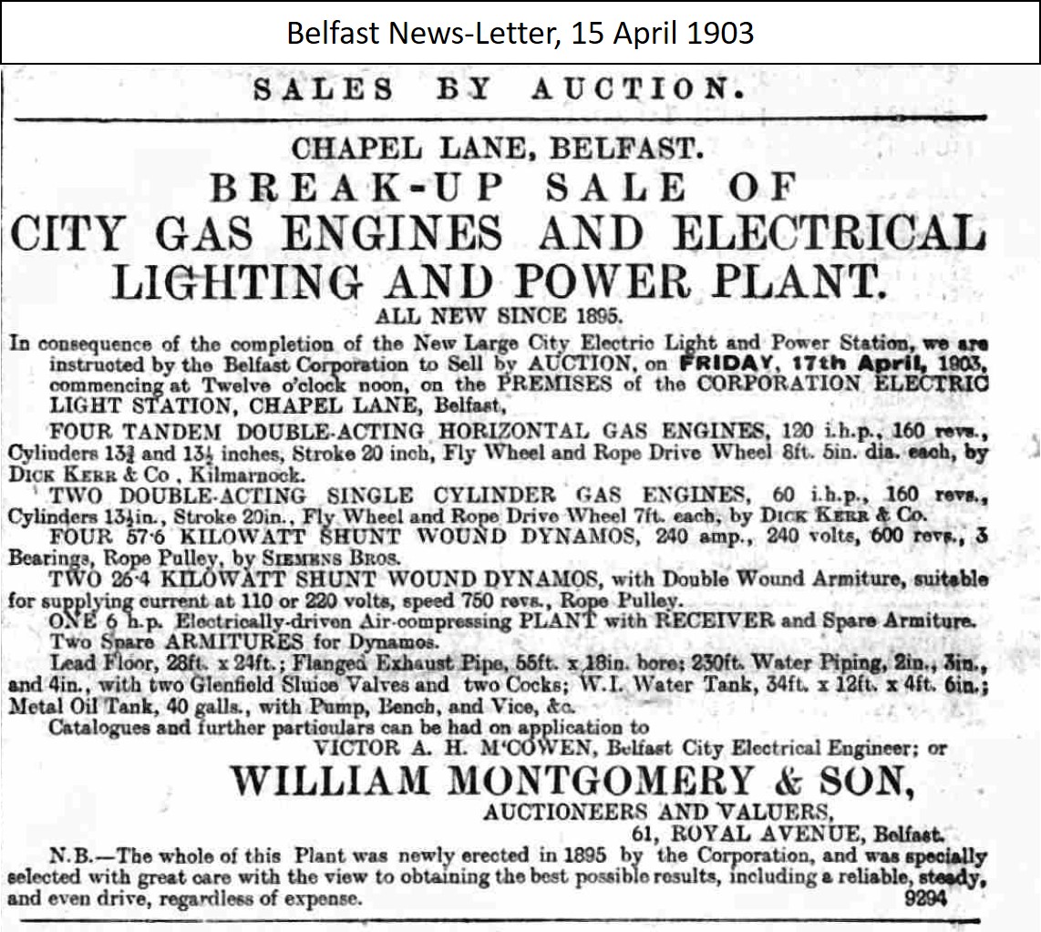 Chapel Lane station continued operations until 1903, when the machines were sold off at auction. They were later used to establish Belfast's electric tram network in 1905. /9