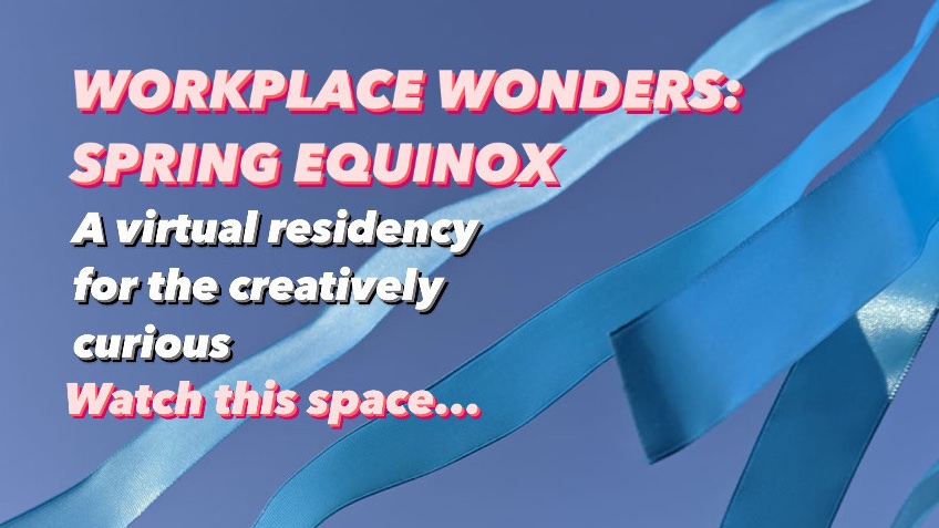 MayesCreative's tweet image. Watch this space for an #artsopportunity #lockdowninspiration launching early next week. Looking for a break in the normal routine? Be introduced to new skills and arts practises in &apos;Workplace Wonders&apos;, Mayes Creative&apos;s new virtual residency themed around the Spring Equinox 👀