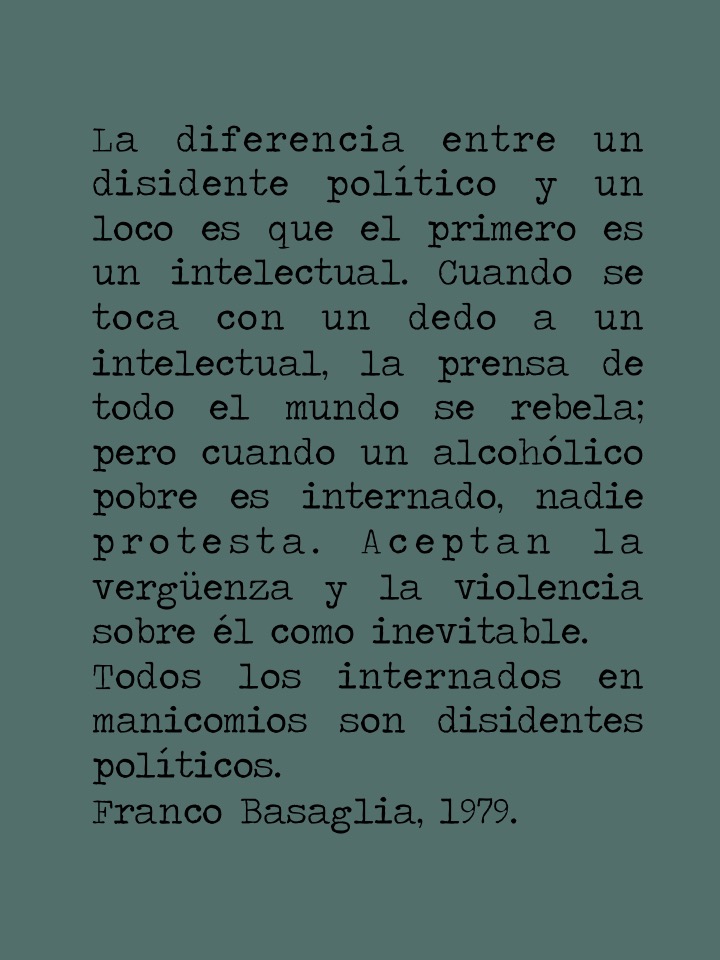 Seguimos con nuestros #findesantiinstitucionales del #francobasaglia 
Para acercar la idea, cambia "internado en un manicomio" por "diagnosticado".