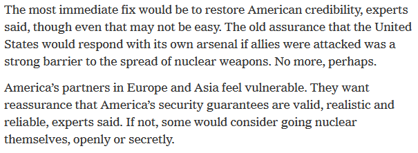This passage from the article captures well the call for "reassurance": the US must convince its allies in Asia and Europe that the US would indeed use its nukes to protect them.
