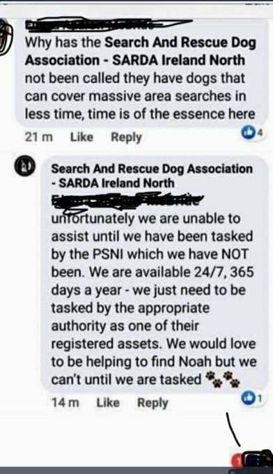 I personally am unsure about the date/time of SARDA screenshot, but it is in response to a member of the public asking why search dogs were not brought into the area. Other links included to stories regarding the Search Teams  https://belfastmedia.com/watch-psni-ask-public-to-stand-back-as-they-police-lead-focused-search-for-noah/