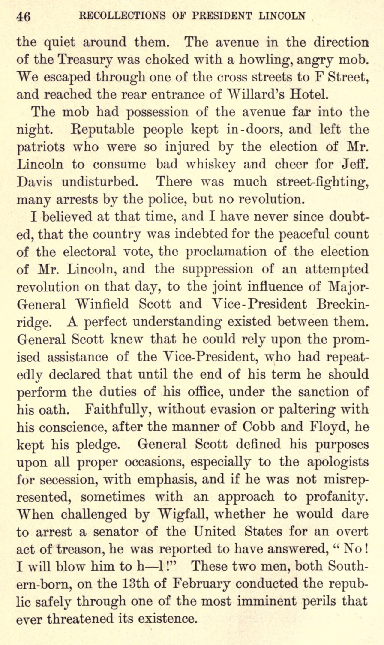 After the vote count, Chittenden said "howling, angry mob" near Treasury. "There was much street-fighting, many arrests by the police, but not revolution."Praised Gen. Winfield Scott for security & VP John C. Breckinridge for honoring oath (he announced his loss to Lincoln) 6/