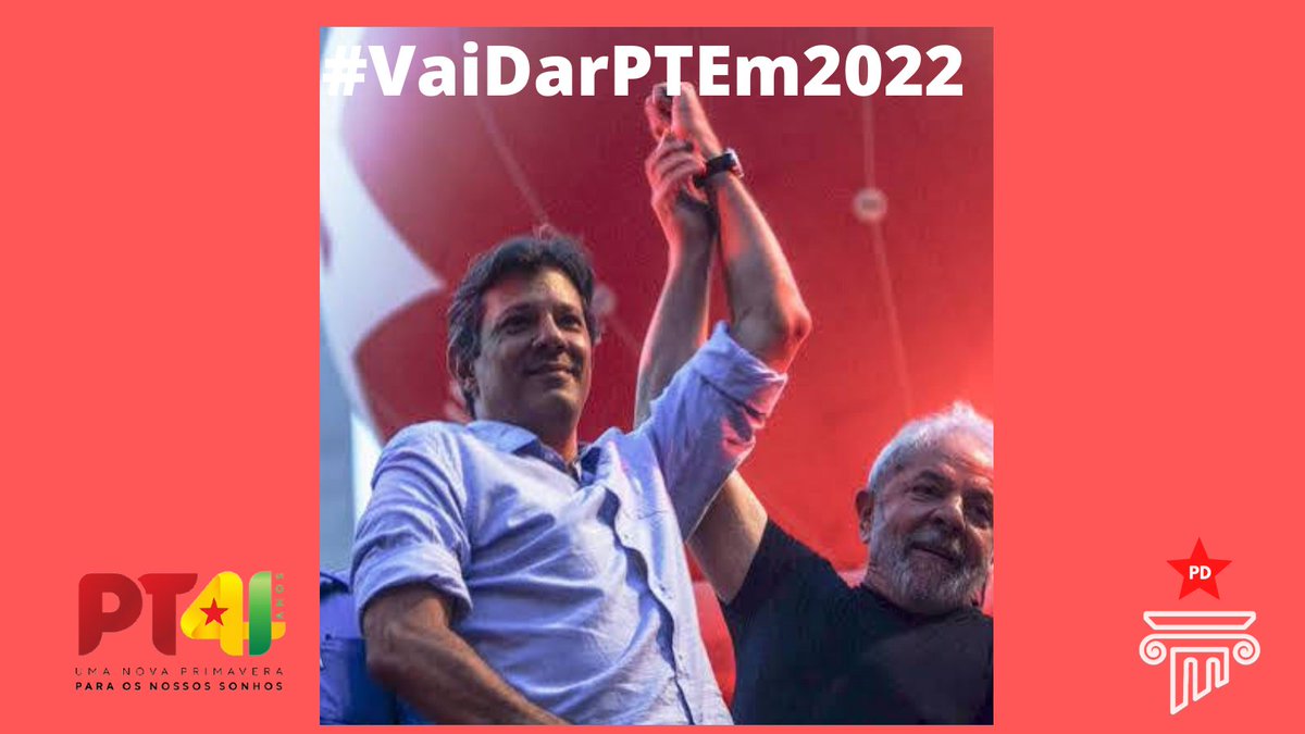 #VaiDarPTEm2022 juntos na luta.