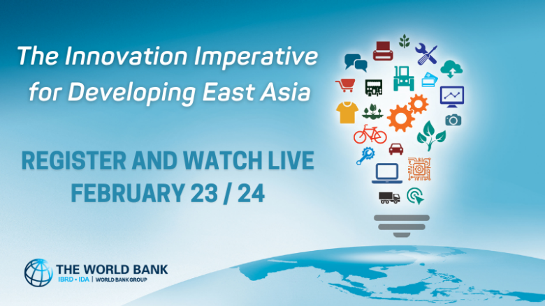 WB_AsiaPacific's tweet photo. Innovation is critical to sustaining East Asia's high level of economic performance. But what will it take to spur greater innovation? Join our discussion with policymakers on Feb 23/24. REGISTER NOW to receive event details: https://t.co/xs6SBeqNj0 #InnovativeEastAsia https://t.co/a8A9p6xP4Y