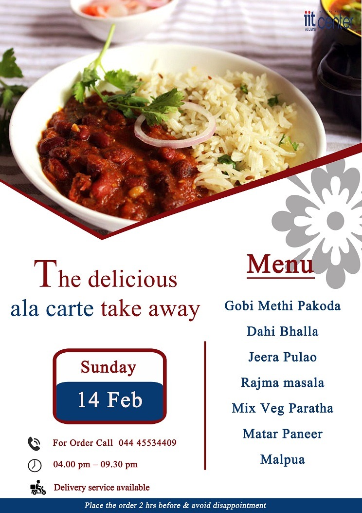 The delicious ala carte takeaway menu for Sunday - 14th February

#alacarte #deliciousalacarte #sundaymenu #eatout #deliciousfood #takeaway #iitalumnichennai #iitaiic #iitalumnies #alumnigathering