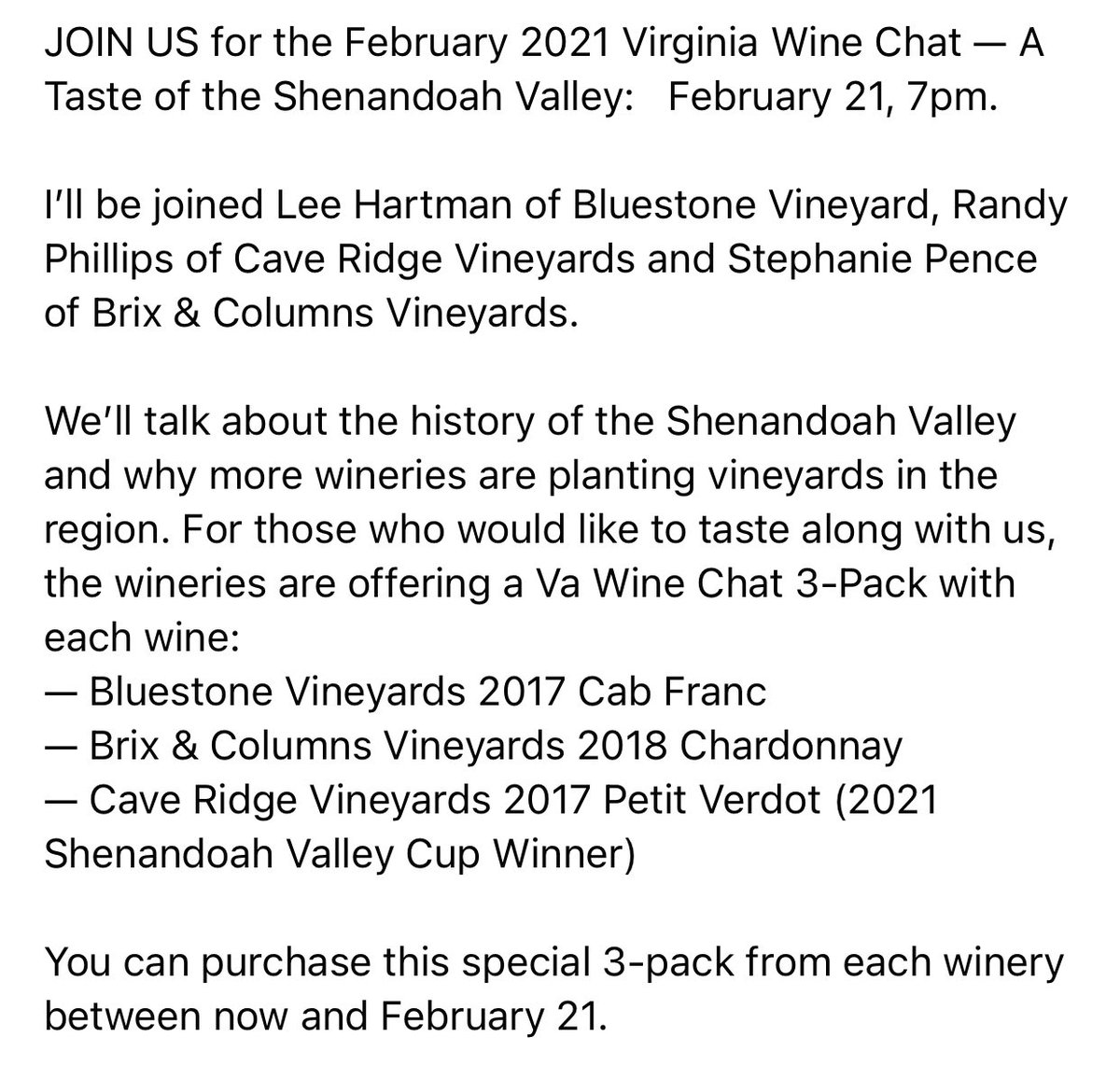 Join #VAWineChat w/ <a href="/DrinkWhatULike/">DrinkWhatYouLike</a>’s Frank Morgan featuring Virginia wines from the Shenandoah Valley on Sunday Feb 21st at 7 pm. #vawine 

Not 2 late to get wine to taste along. 3 packs available from <a href="/BluestoneVine/">Bluestone Vineyard</a>, <a href="/CaveRidge/">Cave Ridge Vineyard</a>, or Brix &amp; Columns. 

fb.me/e/OYNaXrdD