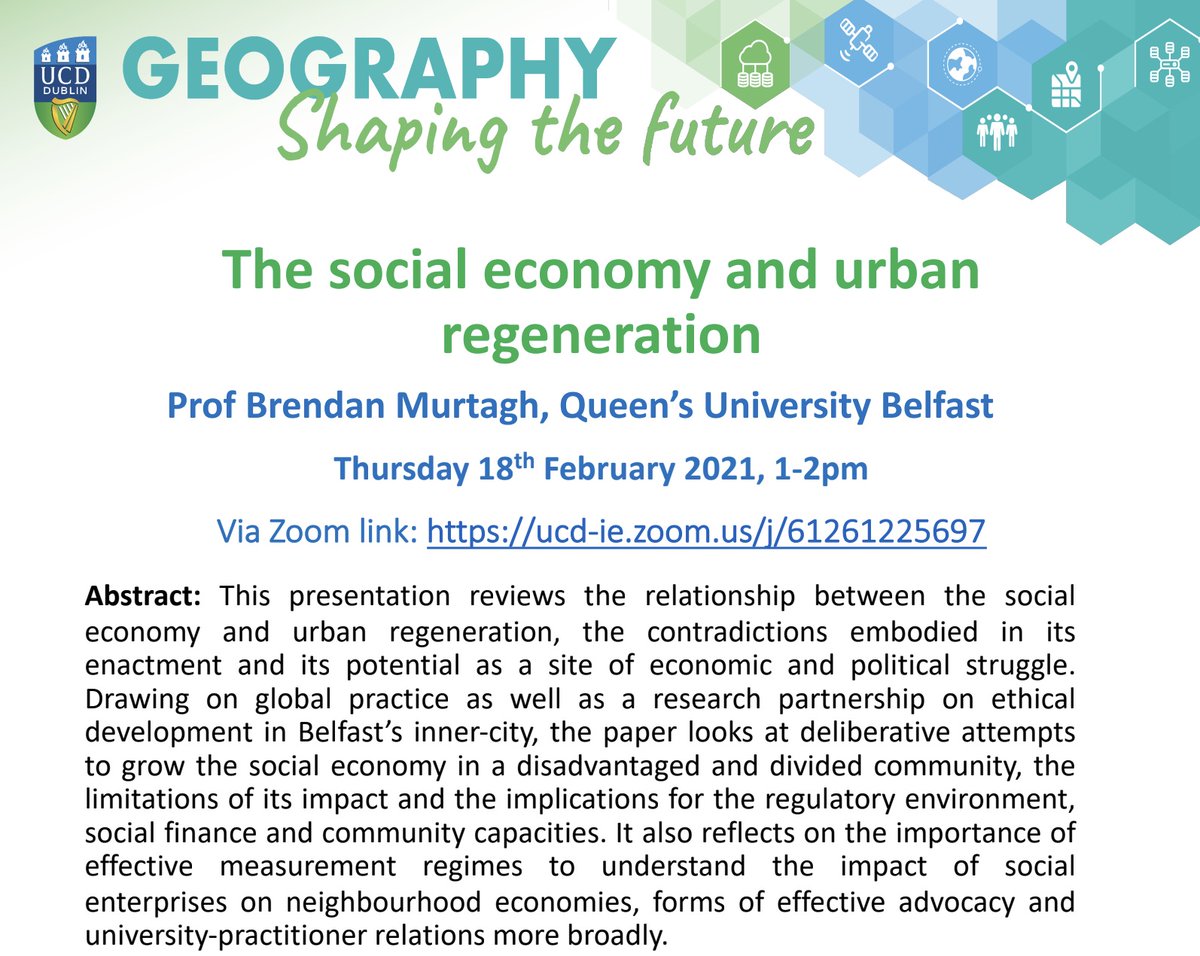 niamhmcherry's tweet photo. Thursday 18th February 1-2pm - The social economy and urban regeneration. Latest in our @ucd_geography seminar series and delighted to welcome an excellent colleague to the school, Prof Brendan Murtagh from @PlanQUB. Why not join us with your coffee and a sandwich!! @geogsocire https://t.co/dD5ogwtdOh