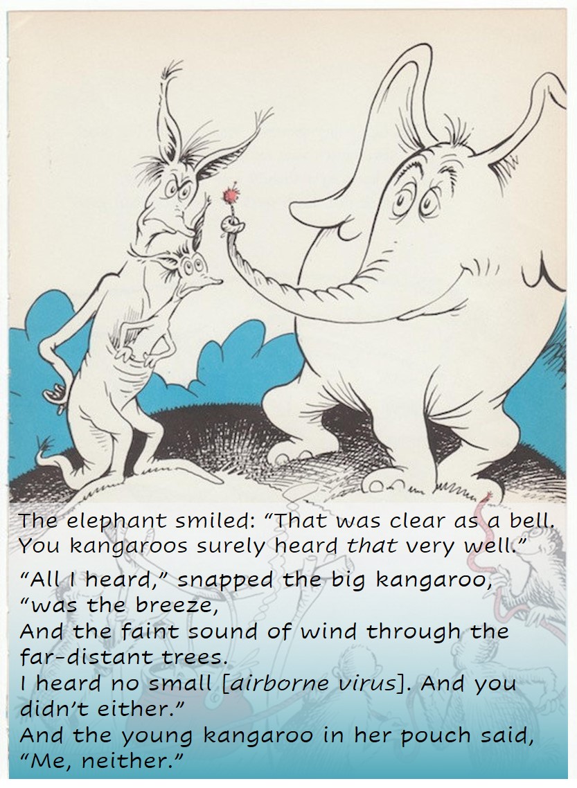 22/ The confusion from the  #CDC guidelines (and far beyond) makes me whimsically think of how Horton from  #DrSeuss might have been treated had he detected an airborne virus and not a tiny 'Who'.  #COVIDisAirborne