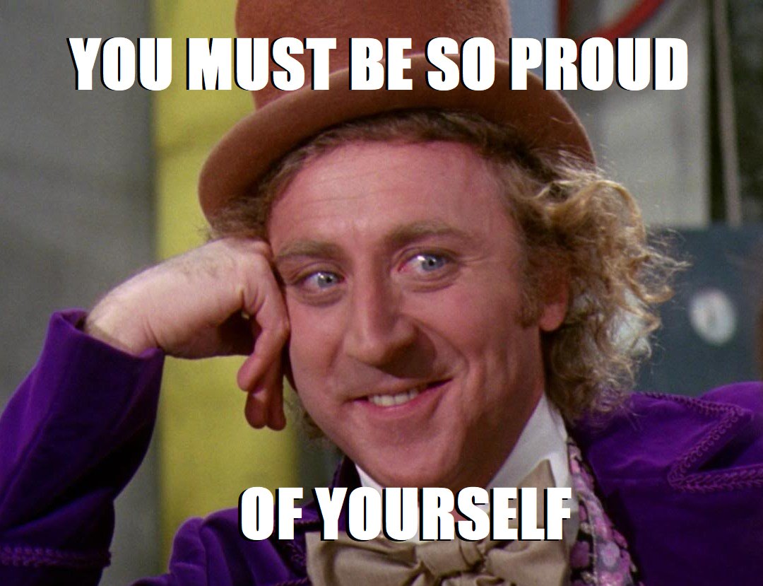 Joel Brigham I Once Read That We Should Say To Our Kids You Must Be So Proud Of Yourself Instead Of I M So Proud Of You Because They Ll Grow Up