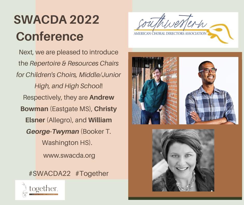 SWesternACDA's tweet image. Next, we are pleased to introduce the Repertoire &amp;amp; Resources Chairs for Children&apos;s Choirs, Middle/Junior High, and High School! Respectively, they are Andrew Bowman (Eastgate MS), Christy Elsner (Allegro), and William George-Twyman (Booker T. Washington HS).  
#SWACDA22 #Together