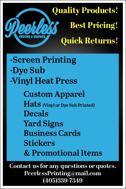 #PeerlessPrintingOK #Peerless #Printing #ScreenPrinting #Vinyl #VinylDecal #Graphics #Logos #Oklahoma #OKC #Anadarko #Chickasha #Lawton #Sublimation #HeatPress #DyeSub #Design #Tshirts #Shirts #CustomShirts #CustomTees #Apparel #Garments #CustomApparel #Decals #Stickers