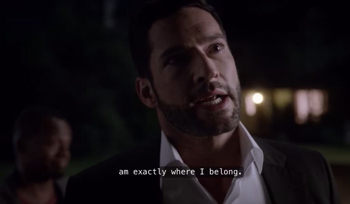 Lucifer is such an idiot. He literally does the same thing Mr SOB didChloe is in danger. Lucifer has a VERY GOOD reason to go back to earth in this moment, but he doesn’t because he believes by going back he’ll make things worse. He belongs in Hell