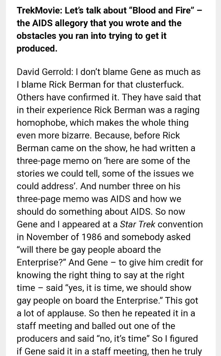 First of all Rick Berman is usually cited by writers as the main reason gay characters were not allowed on screen in TNG/VOY/DS9/ENT even though Gene specifically wanted gay representation in the 1980s. https://trekmovie.com/2014/09/12/exclusive-david-gerrold-talks-frankly-about-tng-conflicts-with-roddenberry-berman-jj-trek-more/