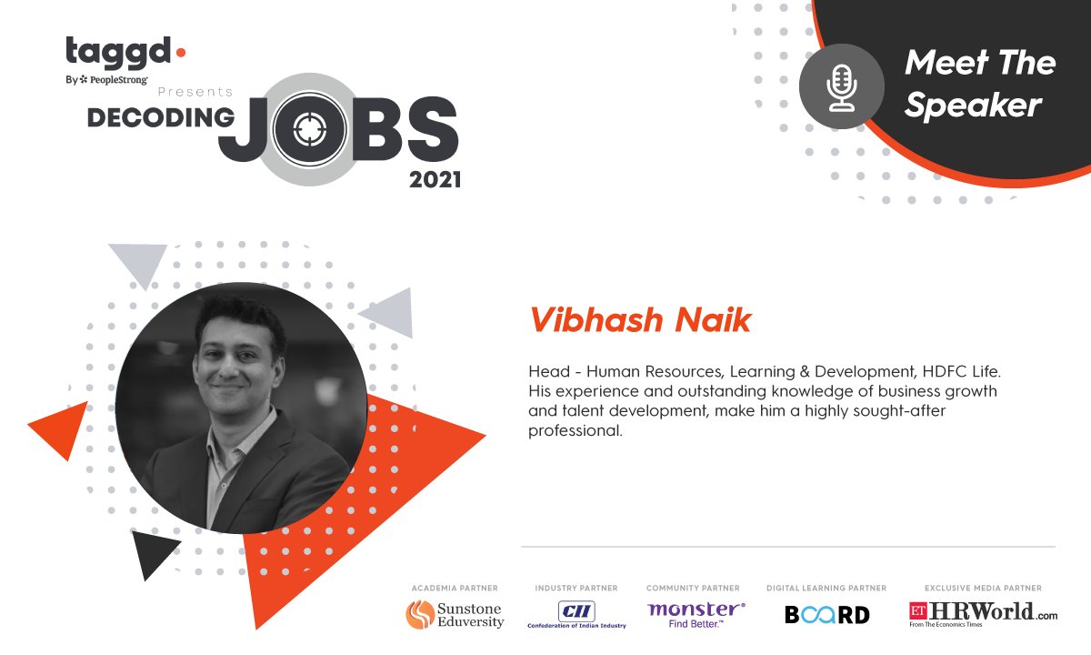 _taggd's tweet image. Vibhash Naik, Head HR @HDFCLIFE has been eminently developing high-performance teams with his adept HR space knowledge and experience.

Catch him LIVE in the upcoming #DecodingJobs2021 Annual Summit, on February 18. Register now: bit.ly/3pllMxM