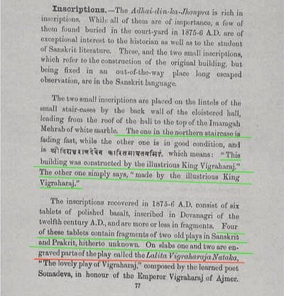 During Its Renovation in 1875-76 AD, 4 Inscriptions written In Sanskrit and Prakrit Were Found.First 2 Inscriptions Tell us That King Vigraharaj Constructed This Collage and Temple.Other 2 Inscriptions tell us about 2 sanskrit Plays Written by Vigraharaj Himself.