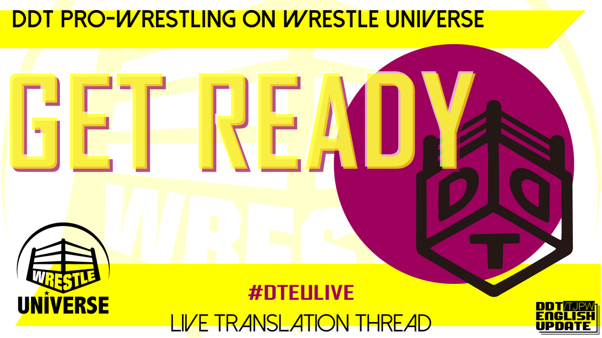 [DDT 2.14 KAWASAKI STRONG Live Translation Thread] https://www.ddtpro.com/universe/videos/9526 #ddtpro #wrestleUNIVERSE #DTEULive