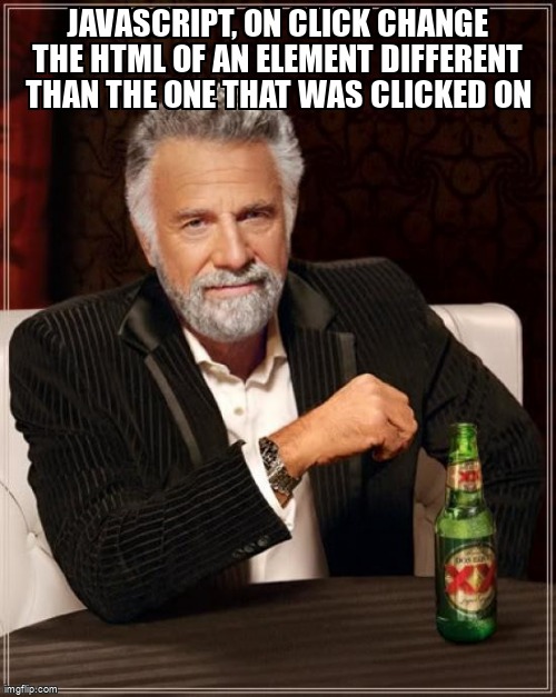 overflow_meme's tweet image. javascript, on click change the html of an element different than the one that was clicked on stackoverflow.com/questions/6619… #innerhtml #javascript #word