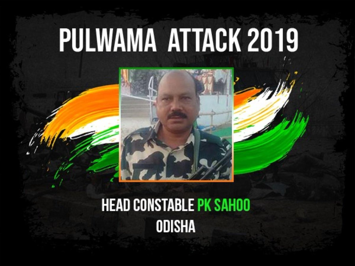 Pulwama immortals- 16Salutes toHEAD CONSTABLE PK SAHOOhailed from Shikhar village,  #Odisha he is survived by his wife, an 18-year-old daughter and a 16-year-old son. His daughter, saysshe was proud that even in death, her father served the nation.  #KnowYourHeroes