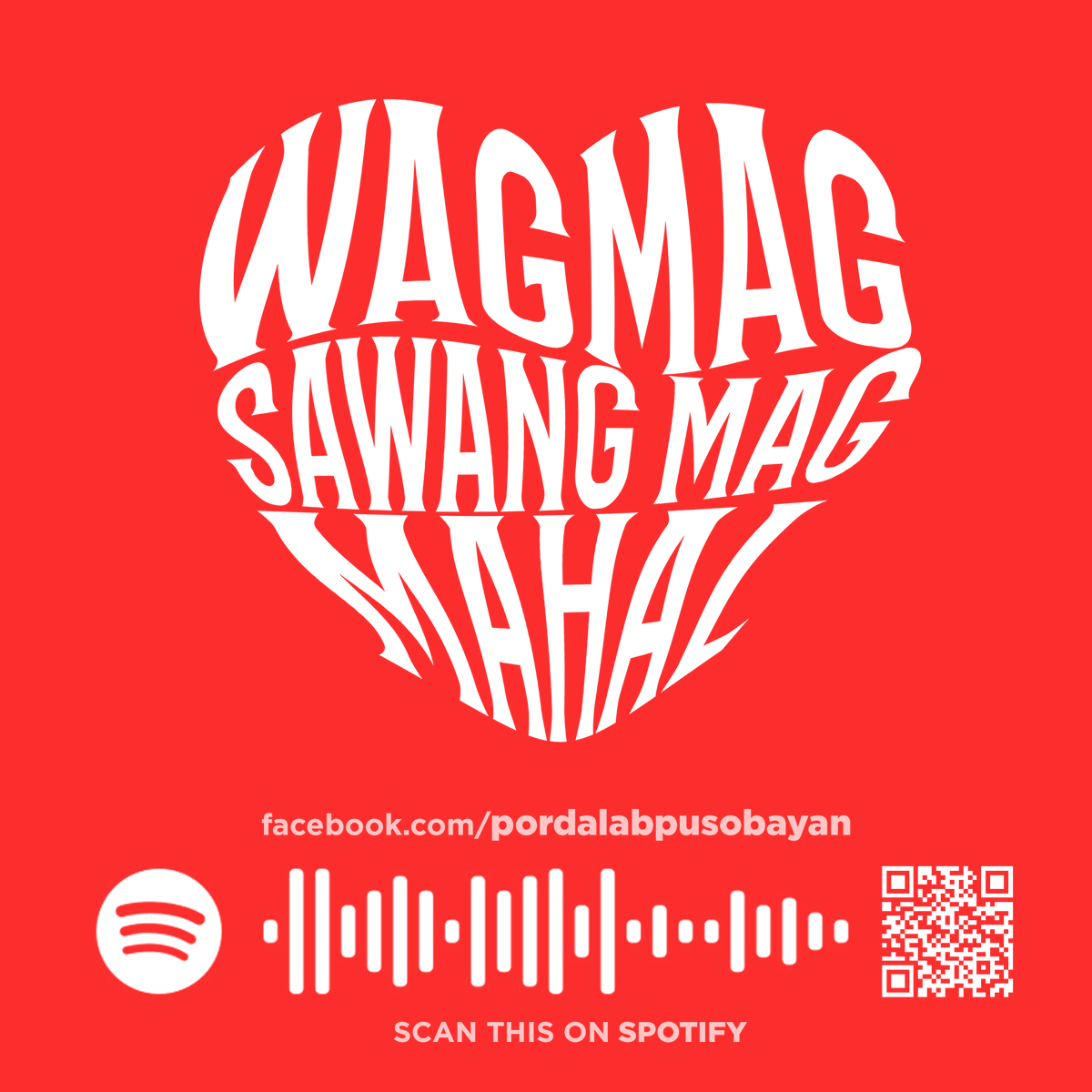 Labs, kailanman 'wag magsasawang magmahal! Labsyu! sptfy.com/wagmagsawangma…

#MusikangPilipino 
#MusikaPubliko 
#PusoAtBayan 
#Pordalab