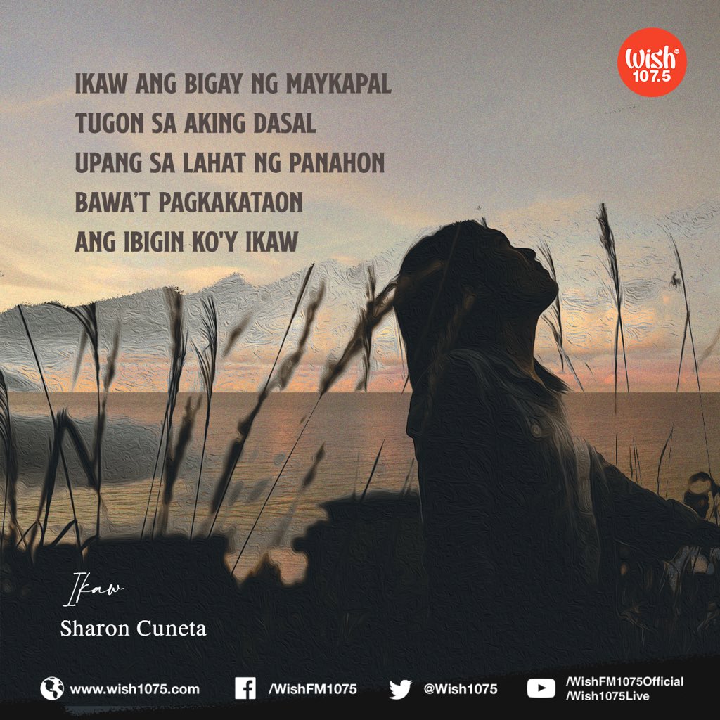 The music and words of “Ikaw” come from Louie Ocampo and George Canseco, respectively. The ballad, recorded by Sharon Cuneta in 1993, starts softly and soars to an arresting emotional peak — embodying the narrator’s strong commitment to love her God-sent life-long companion.