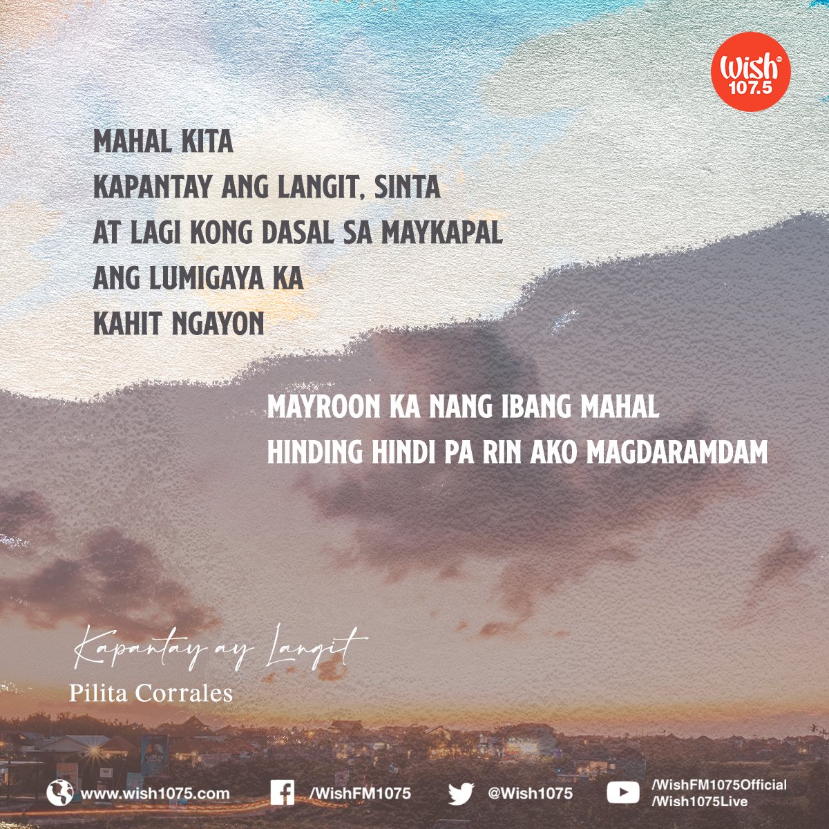 “Kapantay ay Langit” celebrates love as vast as the skies. While it is considered the signature hit of Asia’s Queen of Songs, Pilita Corrales, the George Canseco-penned opus was originally an English composition titled “You’re All I Love.”
