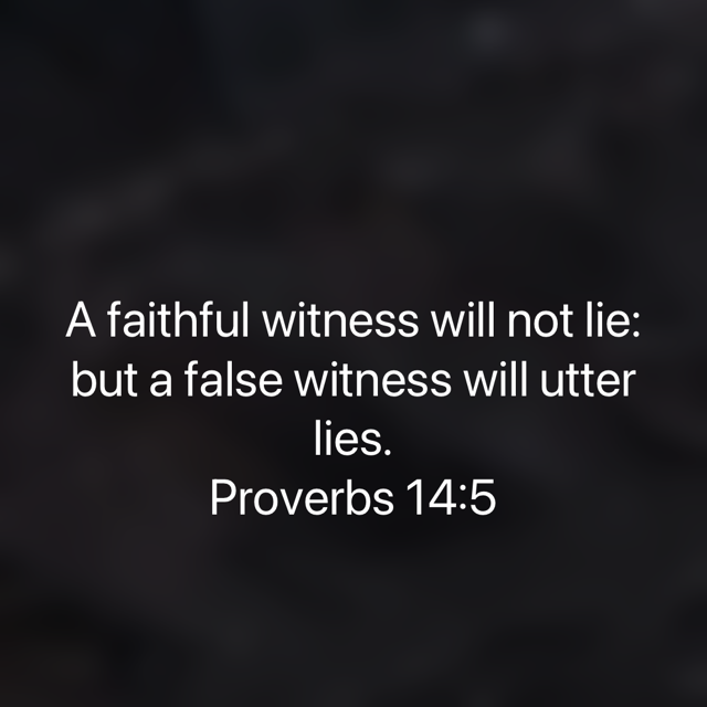 FBC_Today's tweet photo. “A faithful witness will not lie: but a false witness will utter lies.”
Proverbs 14:5 KJV

Will you lie?
When will you lie?
Why will you lie?
Is YOUR word FAITHFUL or FALSE? https://t.co/JhFvM25hh4