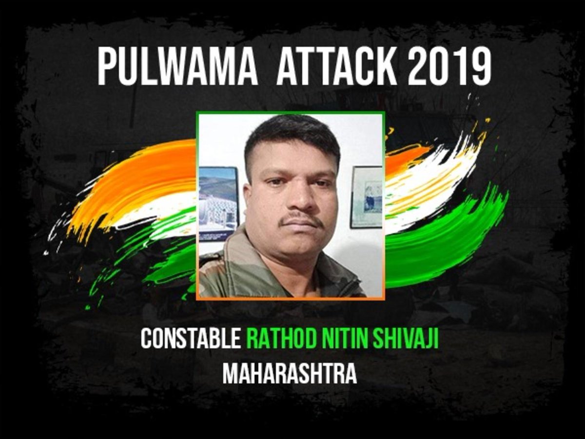 Pulwama immortals-25Salutes toCONSTABLE RATHOD NITIN SHIVAJIHailing from Buldhana  #Maharashtra he had joined back duty on Feb 11th n had spoken to his wife just few hours before the  #PulwamaAttack He has left behind two children  #MarathaWarriors #KnowYourHeroes