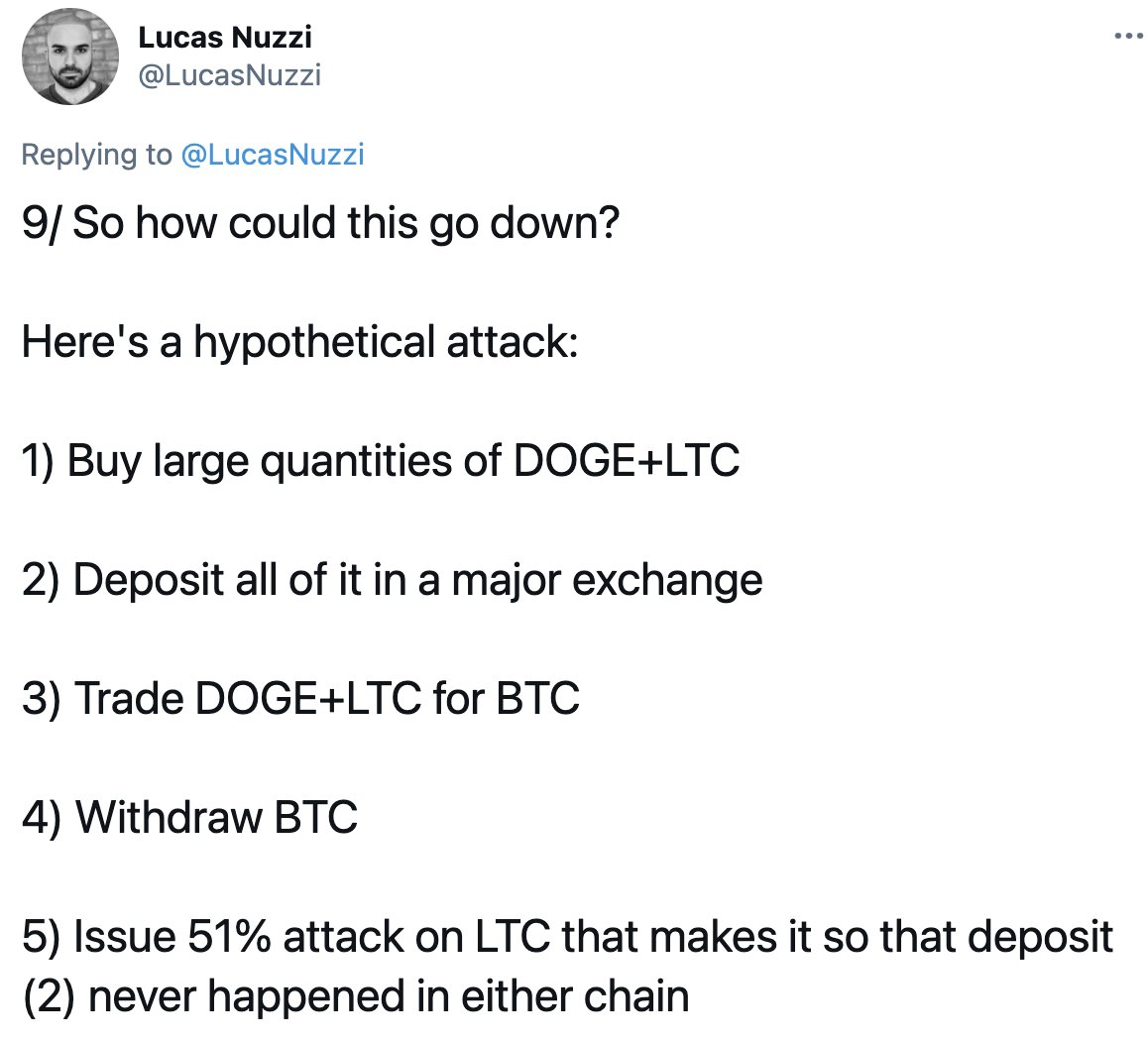 Since so many people have asked me if this is an issue, I figure I should respond to this and clear up any misunderstanding of how merged mining works and how it affects 51% attack.Let me start off by saying that this network security concern is totally unfounded.Thread... 