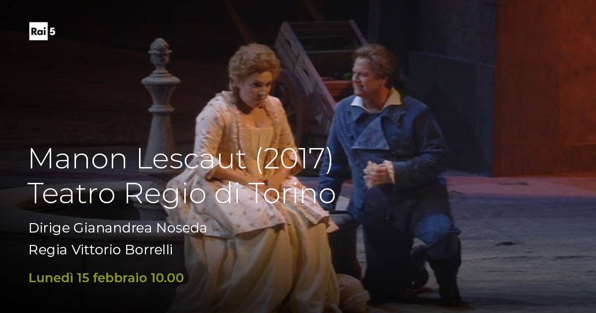 Questa mattina #15febbraio alle 10.00 su #Rai5 da @TeatroRegio Torino 'Manon Lescaut' di #GiacomoPuccini dirige @NosedaG
Nel cast @sirimajo @MaestroGKC #DaliborJenis @LeporeCarlo
La regia teatrale è di #VittorioBorrelli mentre quella televisiva di Ariella Beddini.