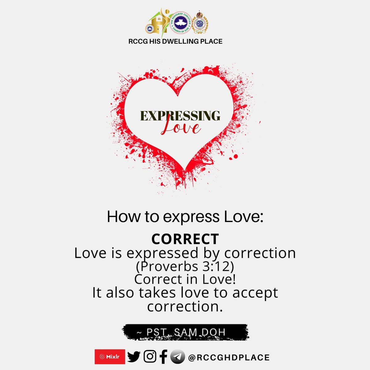 rccghdplace's tweet photo. HOW TO EXPRESS LOVE:
CORRECT
Love is expressed by correction
(Proverbs 3:12)
Correct in Love!
It also takes love to accept correction.
~ Pst. Sam Doh
#ExpressingLove
#SundayService
#2ndService
#PreparationSeries
#rccghdplace https://t.co/wPCu4e2Cmw