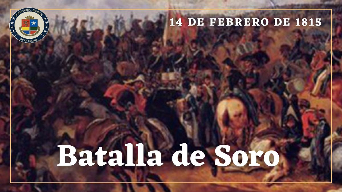 INGEFANBoficial's tweet photo. #EFEMERIDES #14Feb de 1815 🇻🇪 | Rememoramos 206 años de la Batalla de Soro, enmarcado e la gesta independentista de # Venezuela en tierras sucrenses. Donde los Patriotas al mando del Gral. Manuel Piar  resistieron la embestida de los realistas.
#PrevenirEsVencer 
#FANB https://t.co/0H0Sp7dhXL