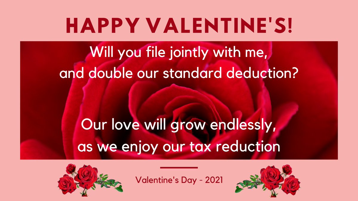 cbriancpa's tweet image. Will you file jointly with me,
And double our standard deduction?
Our love will grow endlessly,,
As we enjoy our tax reduction.
#TaxValentines