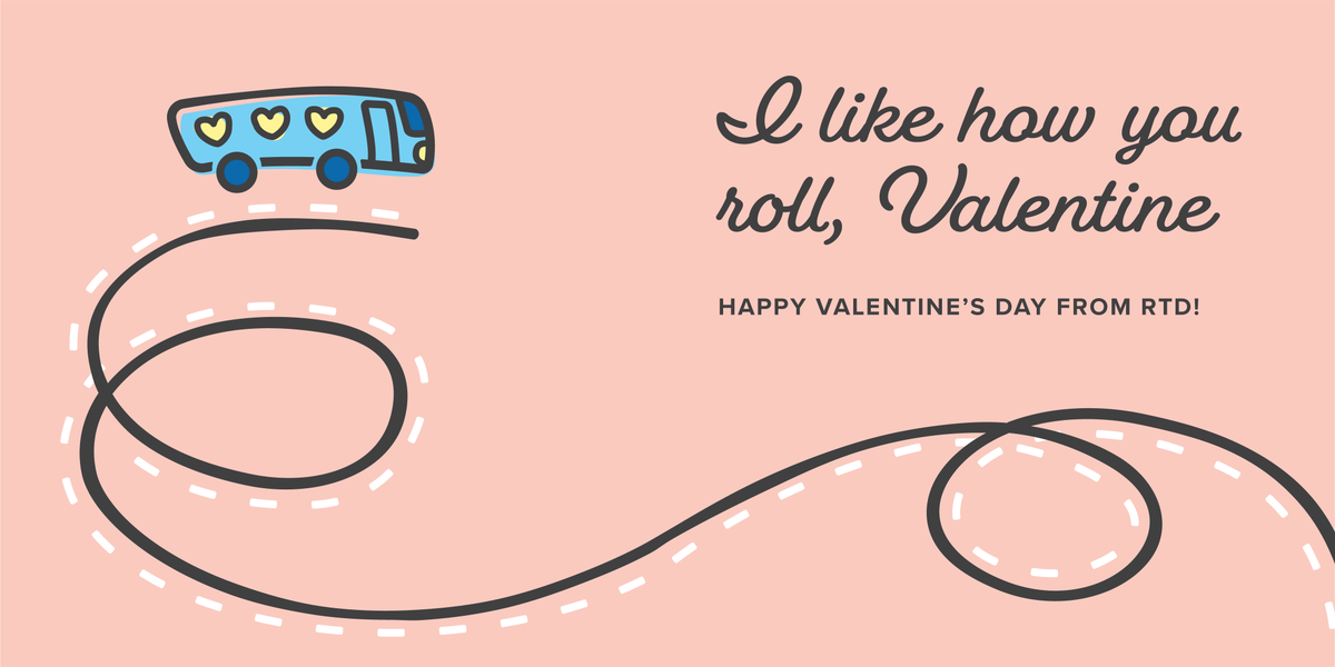 Happy Valentine's Day from RTD! If someone's on route to your heart this year, be sure to share the love. After all, all's "fare" in love and war. 💘