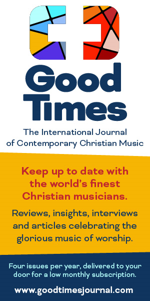 Don't just scroll by, have a look and visit goodtimesjournal.com the home of the worlds first and only international Christian music magazine.