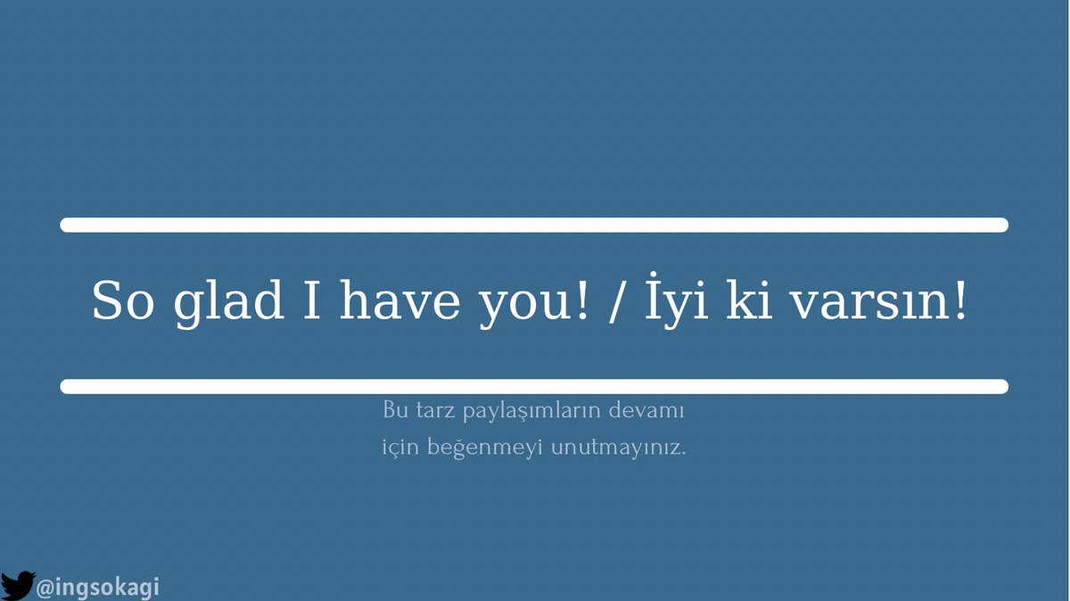 Ingilizce Kelimeler On Twitter Ingilizcede Iyi Ki Varsin Nasil Soylenir Https T Co I3sx6vfrtn Twitter
