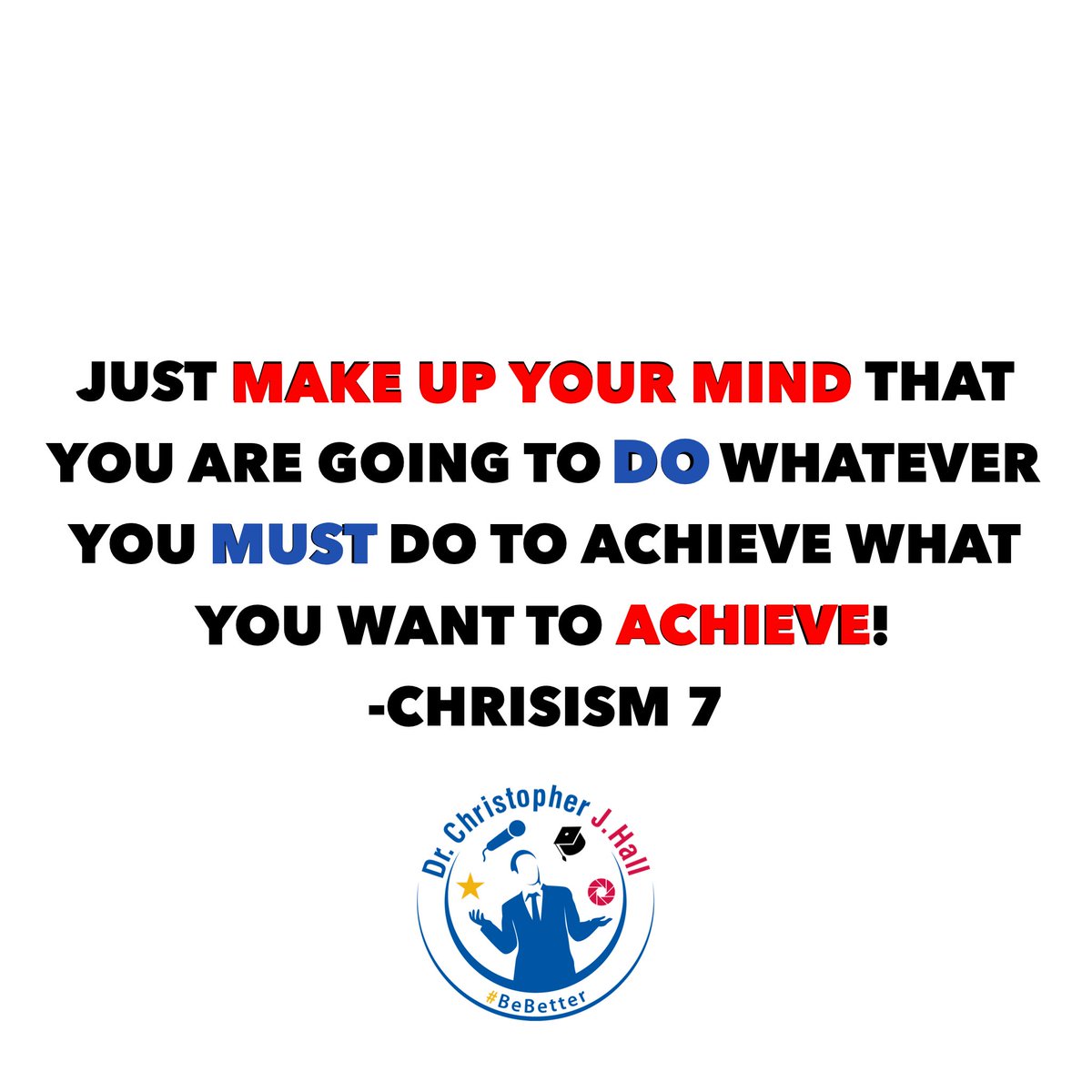 ChrisJHallSC's tweet photo. Just make up your mind that you are going to do whatever you must do to achieve what you want to achieve! Chrisism 7
.
#makeupyourmind #achieve #Chrisism #chrisjhallsc #chrisjhall #motivation #inspiration #noexcuses #BeBetter #Stayfocused #succeed #ThinkBIGSundayWithMarsha https://t.co/Ddvo6Cw2DD