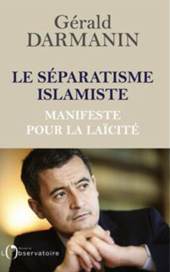 How can I persuade them when the Interior Minister is publishing books like this on — “Islamic Separatism”?  https://www.google.com/amp/s/www.bfmtv.com/amp/politique/gerald-darmanin-publie-un-livre-sur-le-separatisme-islamiste_AD-202102010443.html