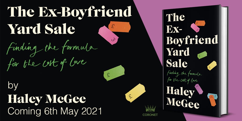 🎉 COVER ART ALERT! My book 'The Ex-Boyfriend Yard Sale' will be published 6th May 2021 by @hodderbooks! 📚 ⁠
⁠
You can pre-order it in the UK from loads of different retailers (see link in my bio).
⁠
#hodderandstoughton #theexboyfriendyardsale #books #costoflove #haleymcgee