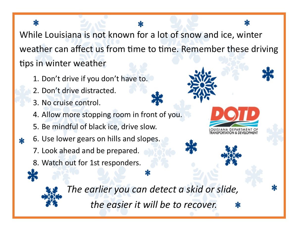 Weather Watch - As weather conditions change the next few days - check 511la.org for road conditions and remember if you do not absolutely have to travel, stay home until roads clear/thaw.