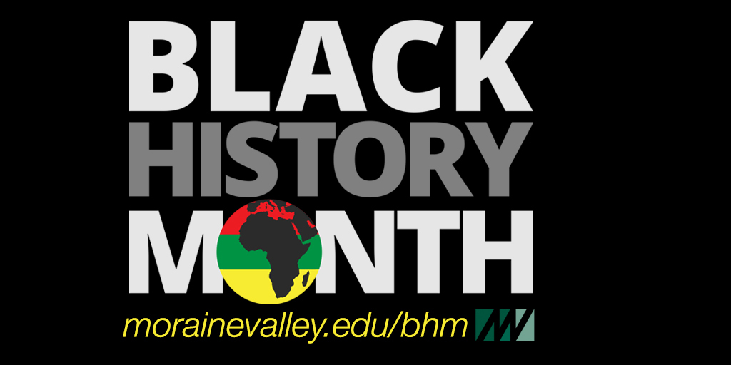 Moraine Valley (@morainevalley) on Twitter photo Celebrate #BlackHistoryMonth with us. We're hosting several events throughout the month. morainevalley.edu/bhm Celebrate #BlackHistoryMonth with us. We're hosting several events throughout the month. morainevalley.edu/bhm