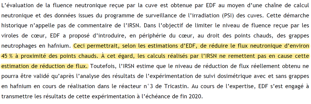 Concernant le niveau actuel de la fluence du parc EDF (et sa projection), l’avis IRSN/2018-00295 (Dossier cuve – Viroles de coeur – Poursuite de l’exploitation jusqu’à la VD4+10 ans du palier 900 MWe) est instructif :