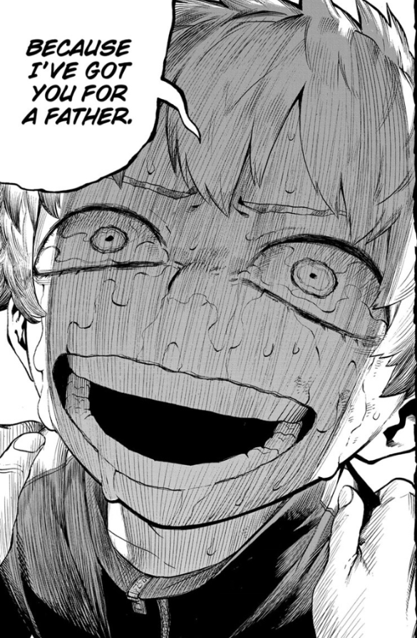 Dabi isn't just some 'spoiled brat'. Physical abuse isn't the only form of abuse. He was given a dream and dumped after Enji's selfish desire led him to having more children. He was built up, dropped, then neglected.