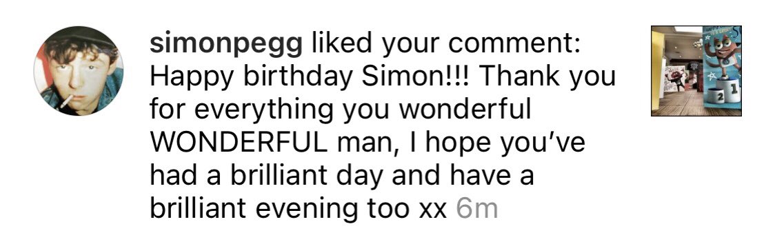 All I needed on valentine s day was for simon pegg to like my instagram comment wishing him a happy birthday 